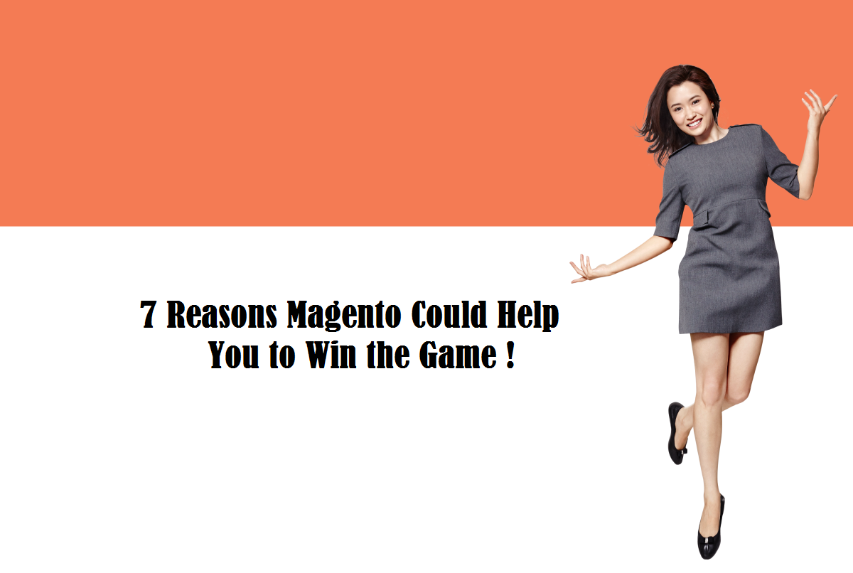 7 reasons of Magento